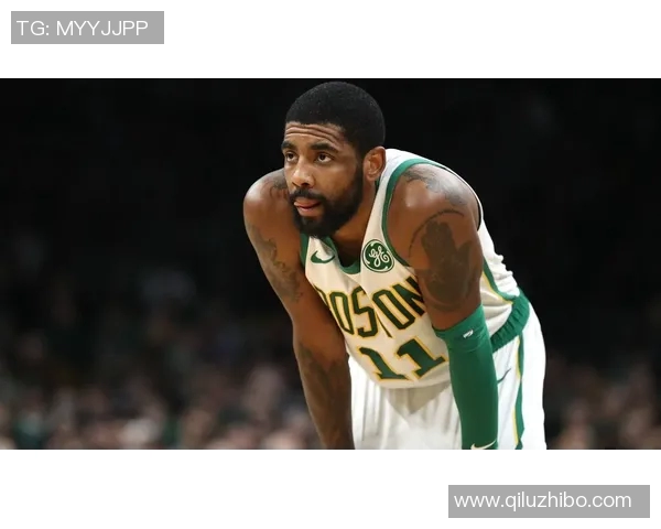 凯里欧文的篮球传奇之路与个人信仰的碰撞与坚持 凯里欧文的篮球传奇之路与个人信仰的碰撞与坚持